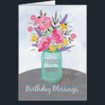 Friend Birthday Blessings Jar Vase with Flowers<br><div class="desc">Send your Friend blessings not just on her birthday but throughout the year. Pretty watercolor-looking flowers in a mason jar vase are set on a striped tablecloth. Perfect religious birthday card for your Friend.</div>