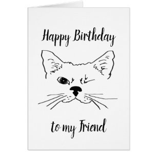 Friend Birthday Humor Quote Winking Cat Fun Cards