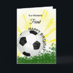 Friend Birthday Soccer Card<br><div class="desc">Give your soccer loving friend a football card with an explosive football theme! A football with the words 'To a wonderful friend'.</div>