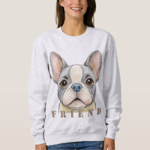 Friend Bulldog Sweatshirt