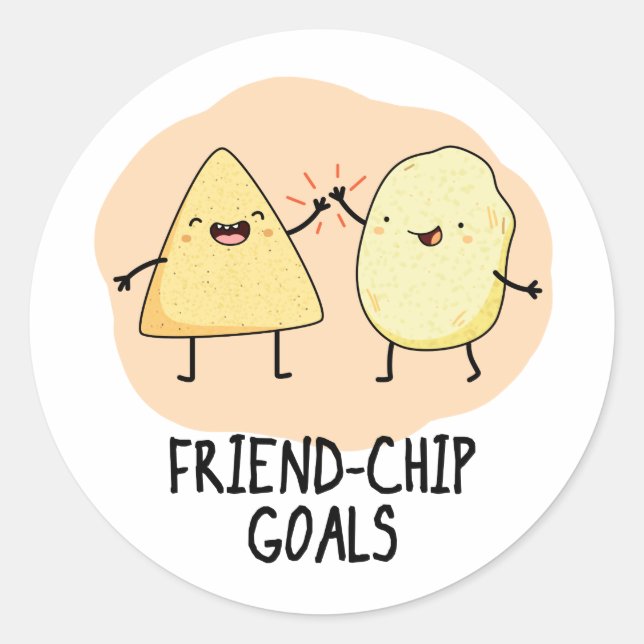 Friend-Chip Goals Funny Chip Pun  Classic Round Sticker (Front)