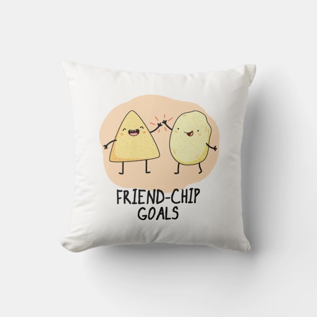 Friend-Chip Goals Funny Chip Pun  Throw Pillow (Front)
