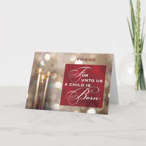 Friend Christmas Candles Child is Born Red Gold Card