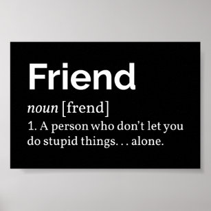 Friend Definition I Poster