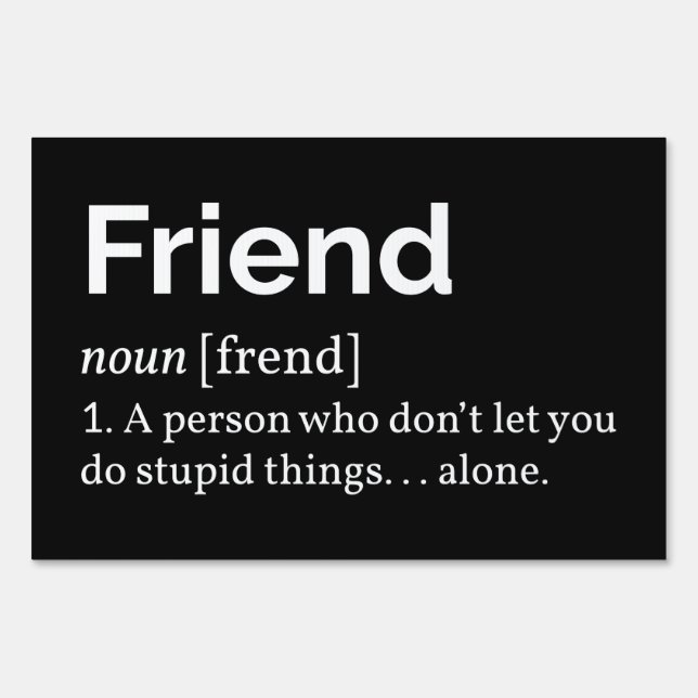 Friend Definition I Sign (Front)