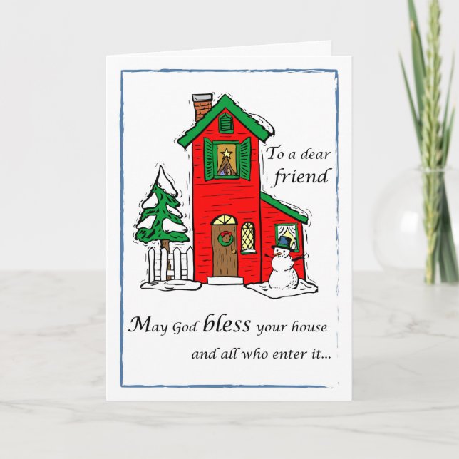Friend, God Bless House Christmas Holiday Card (Front)