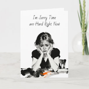 Friend Going Through a Hard Time I' Here for You Card