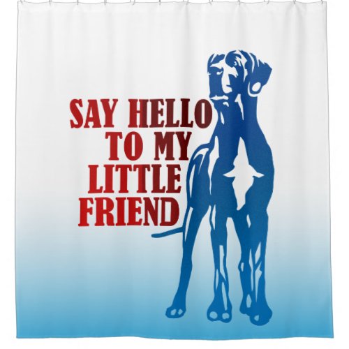 Friend Great Dane Shower Curtain