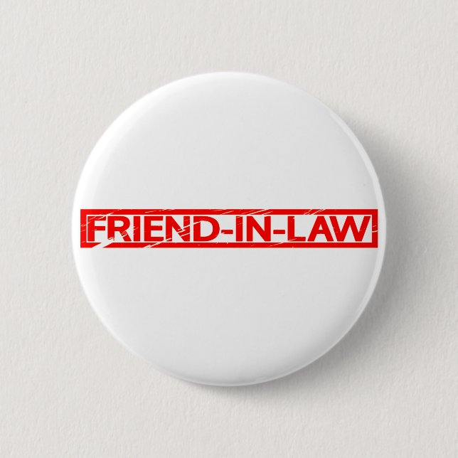 Friend-in-law Stamp Button (Front)