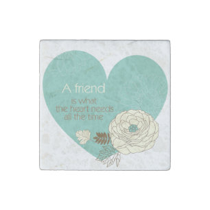 friend is what the heart need cute stone magnet