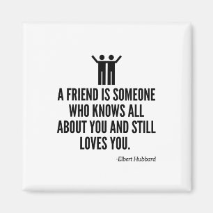 Friend knows all about you magnet