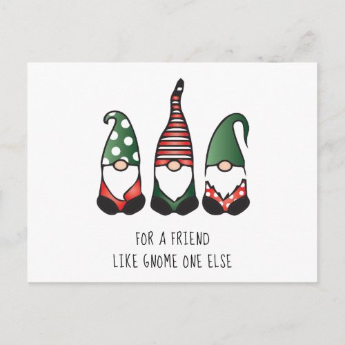 Friend Like Gnome One Else Postcard