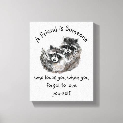 Friend Loves You Cute Raccoons Canvas Print