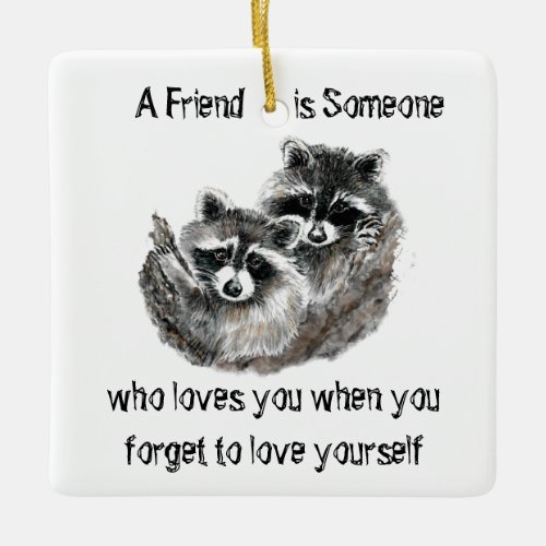 Friend Loves You Cute Raccoons  Quote T_Shirt Post Ceramic Ornament