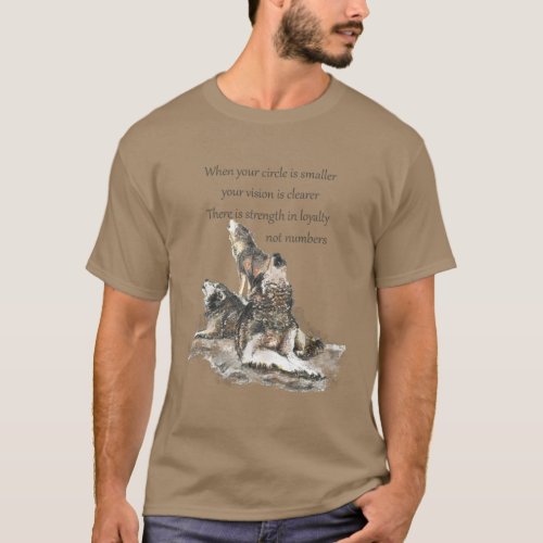 Friend Loyalty Wisdom Wolf Pack Quote T_Shirt