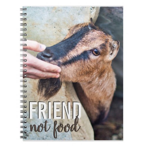 Friend not food vegan stop animal cruelty w goat notebook