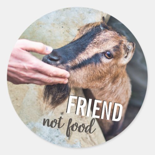 Friend not food vegan with cute friendly goat classic round sticker
