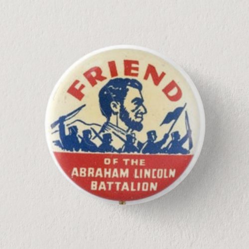 Friend of the Abraham Lincoln Battalion Pinback Button