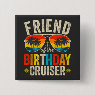 Friend of the Birthday Cruiser Vacation Square Button