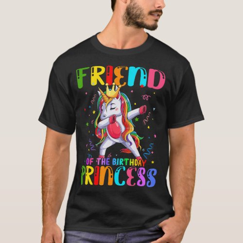 Friend Of The Birthday Princess Dabbing Unicorn Ma T_Shirt