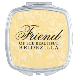 Friend of the Bride / Bridezilla Wedding Gift Makeup Mirror
