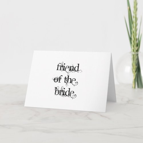 Friend of the Bride Card