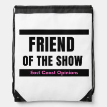 Friend of the show draw string bag