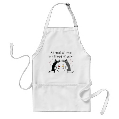 Friend of Wine Friend of Mine Wine Quote Adult Apron