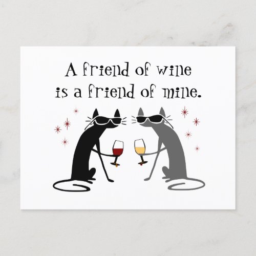Friend of Wine Friend of Mine Wine Quote Postcard
