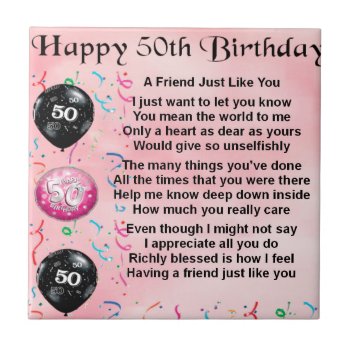 Friend Poem - 50th Birthday Tile by Lastminutehero at Zazzle