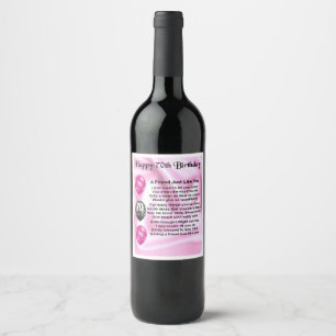 Friend  Poem Wine Bottle Label  -  70th  Birthday