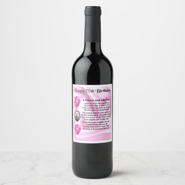 Friend  Poem Wine Bottle Label  -  70th  Birthday (Front)