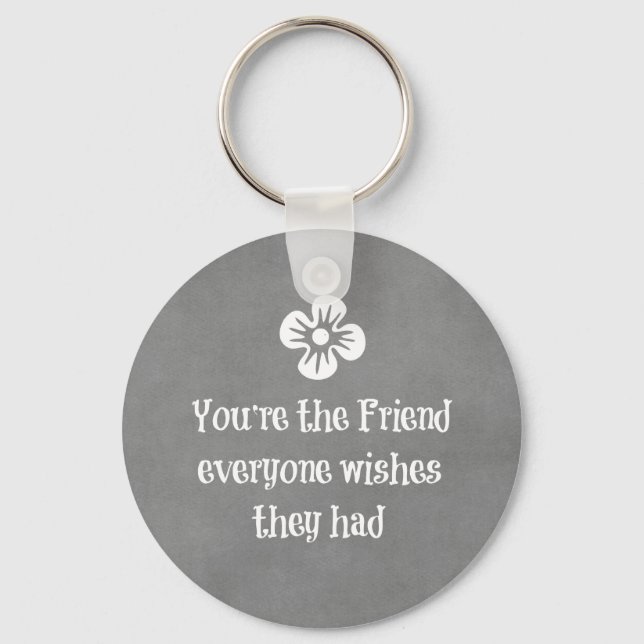 Friend Quote Keychain (Front)