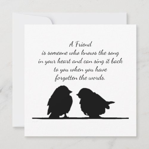 Friend quote Song in your Heart  Birds Card