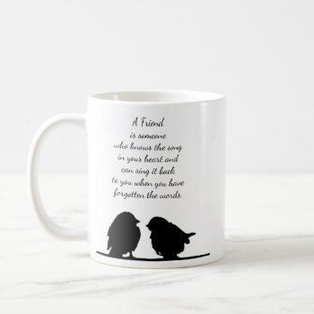 Friend Quote Song In Your Heart & Birds Coffee Mug by countrymousestudio at Zazzle