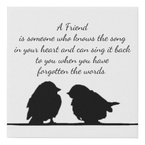 Friend quote Song in your Heart  Birds Faux Canvas Print