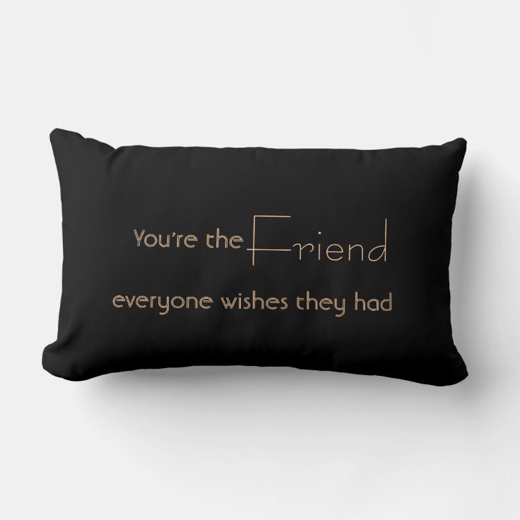 Friend Quote Throw Pillow Zazzle