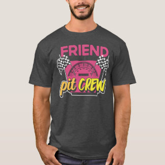 Friend Racing Car Bday Party Family Matching Pit C T-Shirt
