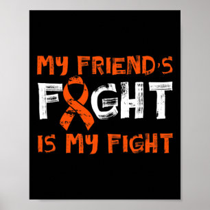 Friend´s Fight My Fight Blood Cancer Leukemia Awar Poster