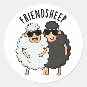 Friend-sheep Funny Sheep Pun Classic Round Sticker