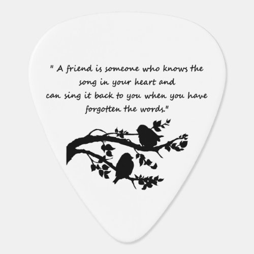 Friend Song in my Heart Quote Birds Guitar Pick