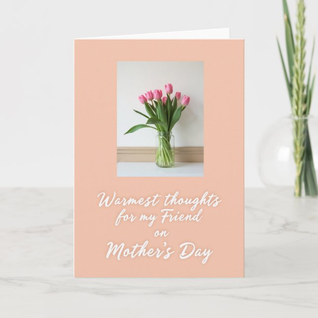 Friend Warmest Mothers Day Card (Front)