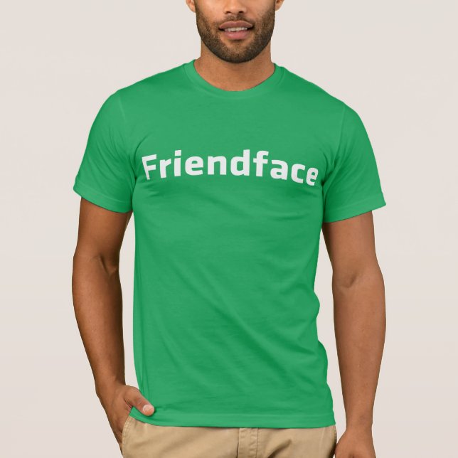 Friendface T-Shirt (Front)