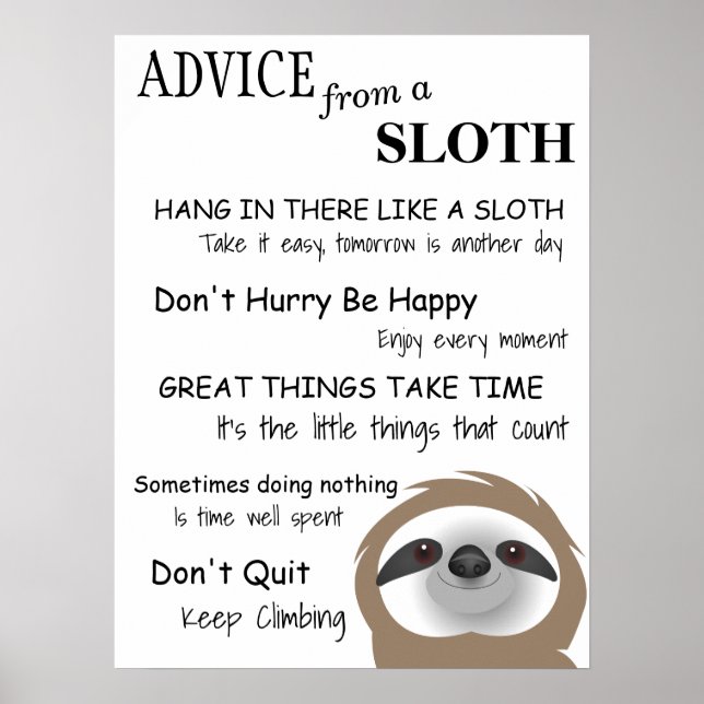Friendly Advice from a Sloth Poster (Front)