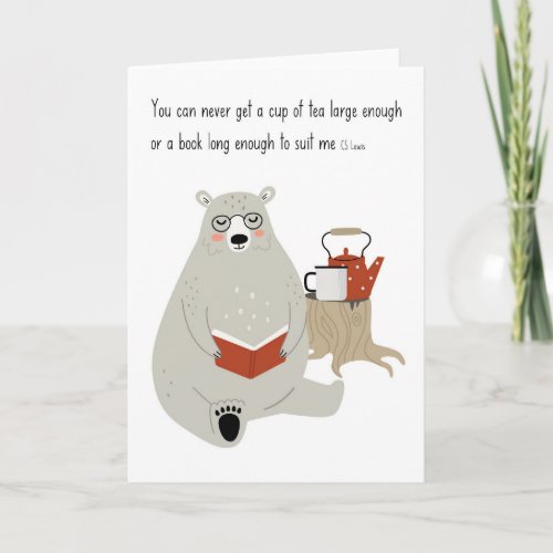Friendly Bear _ reading with CS Lewis quote Card