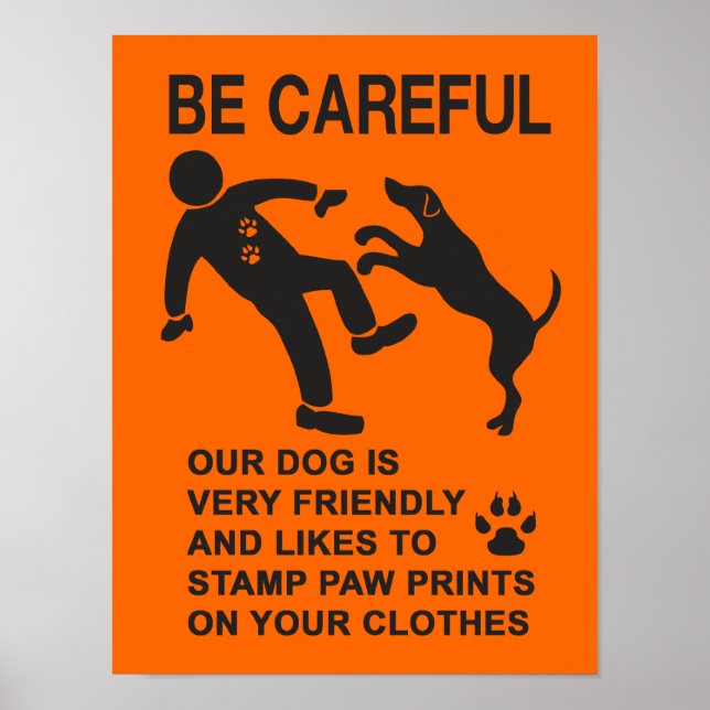 FRIENDLY DOG NOT DANGEROUS (BE CAREFUL) SIGN (Front)