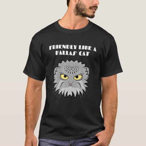 Friendly Like A Pallas Cat Funny Cat Gift Cat Peo T_Shirt