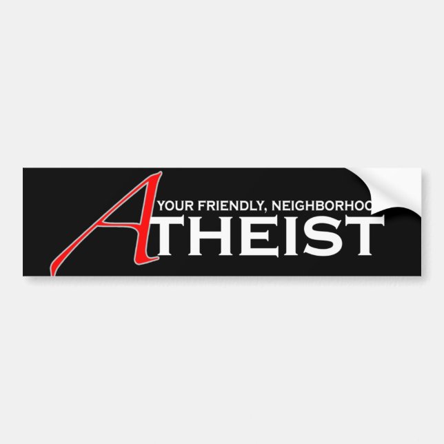 Friendly Neighborhood Atheist Bumper Sticker (Front)