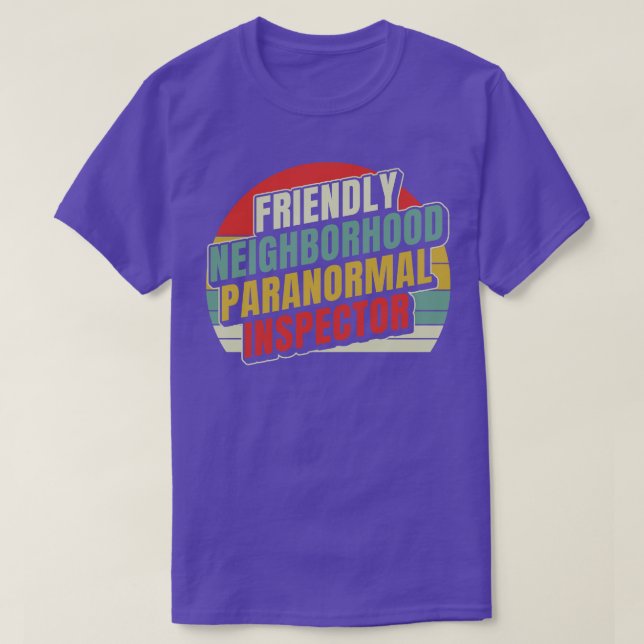 Friendly Neighborhood Inspector Ghost Hunting T-Shirt (Design Front)