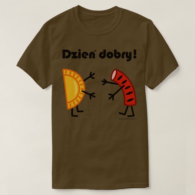 Friendly Polish Foods Pierogi and Kielbasa Dzien D T-Shirt (Design Front)